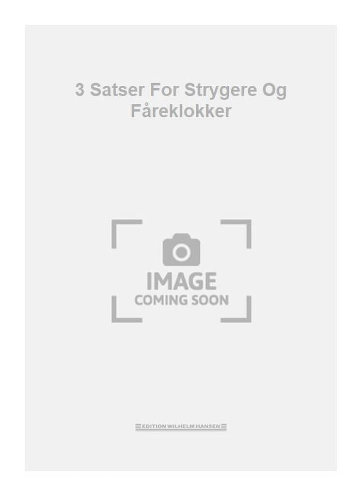 3 Satser For Strygere Og Fåreklokker